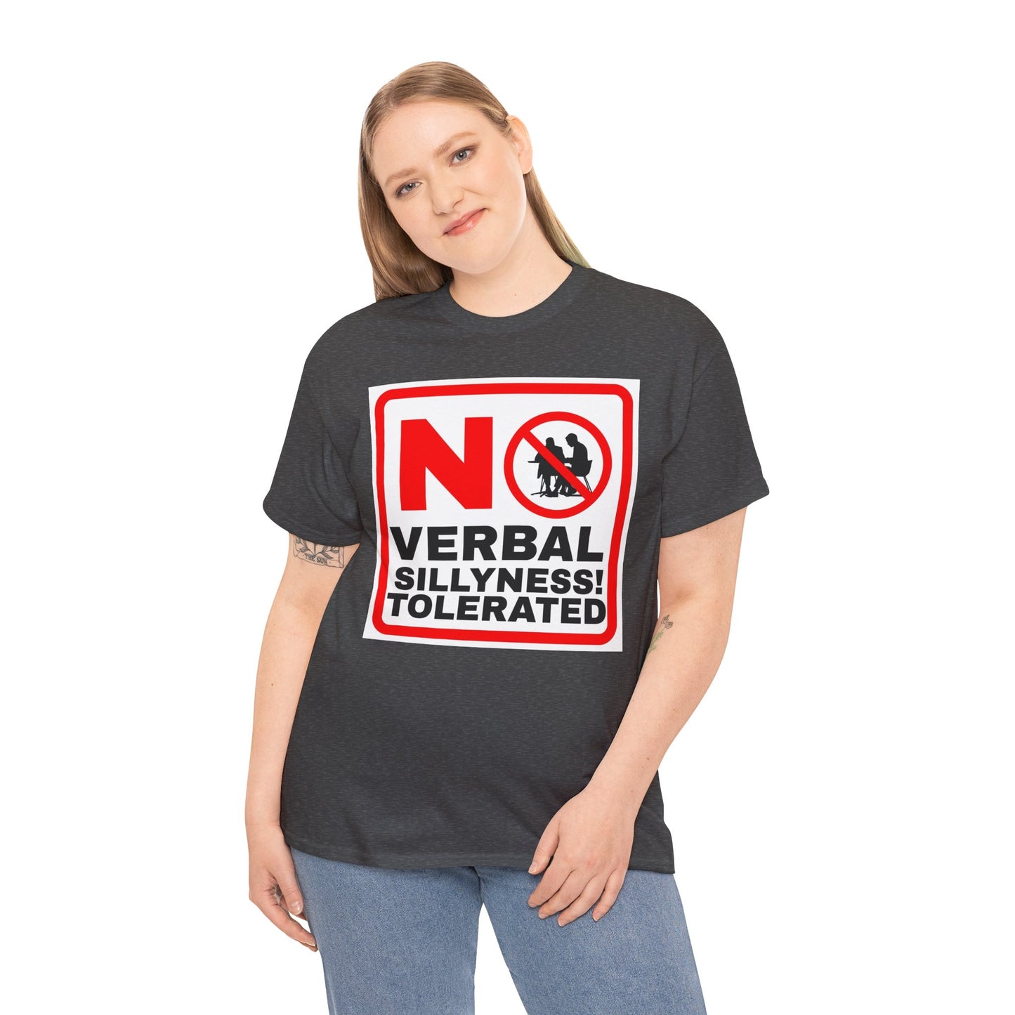 No Verbal Sillyness Tolerated