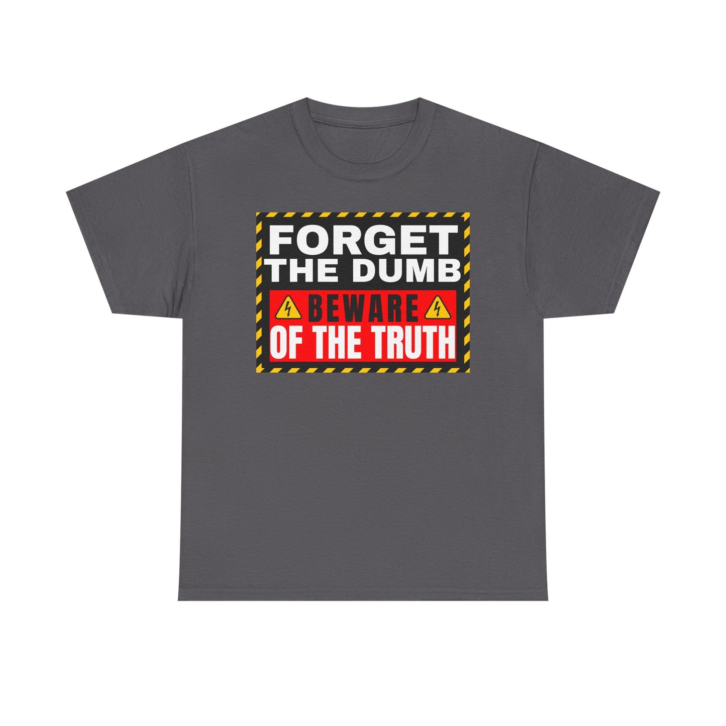 Forget The Dumb