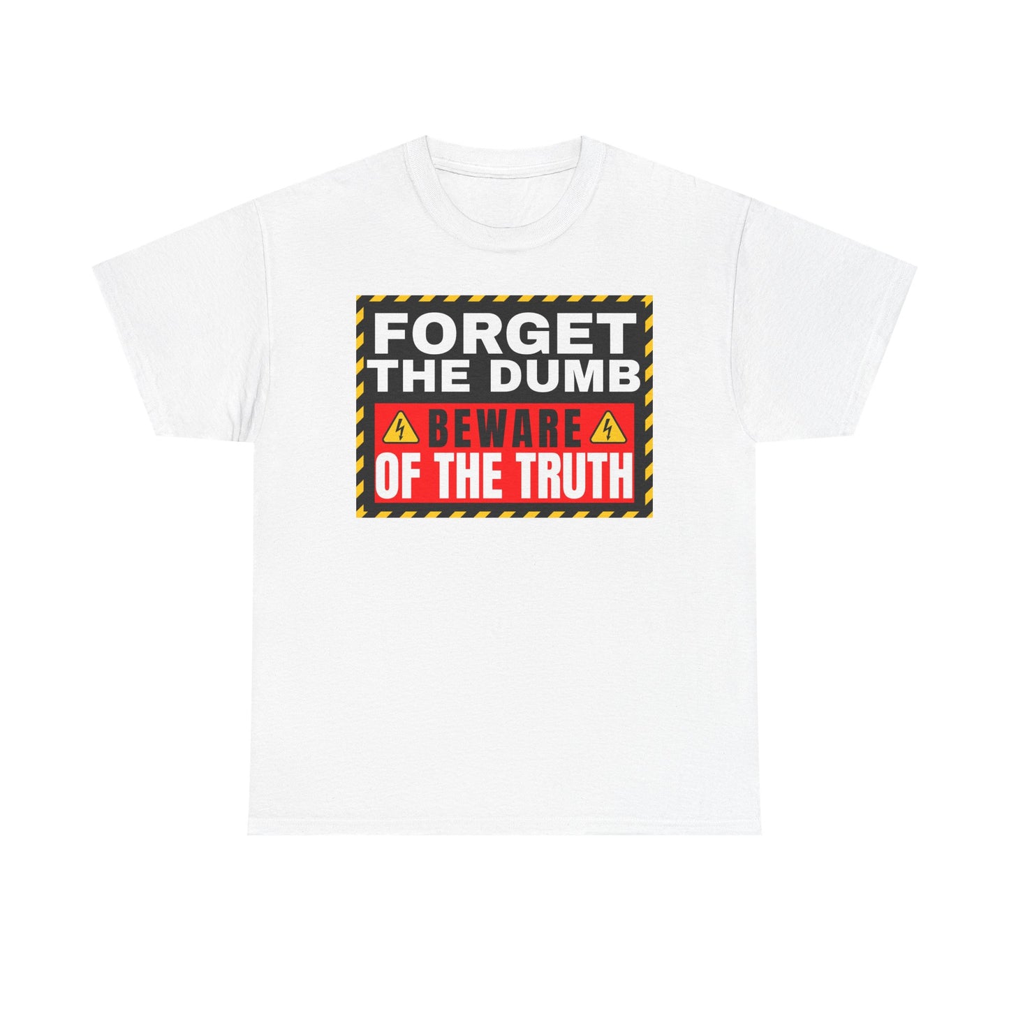 Forget The Dumb