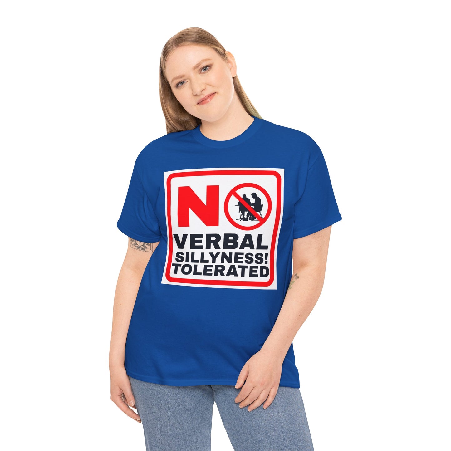 No Verbal Sillyness Tolerated