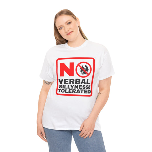 No Verbal Sillyness Tolerated