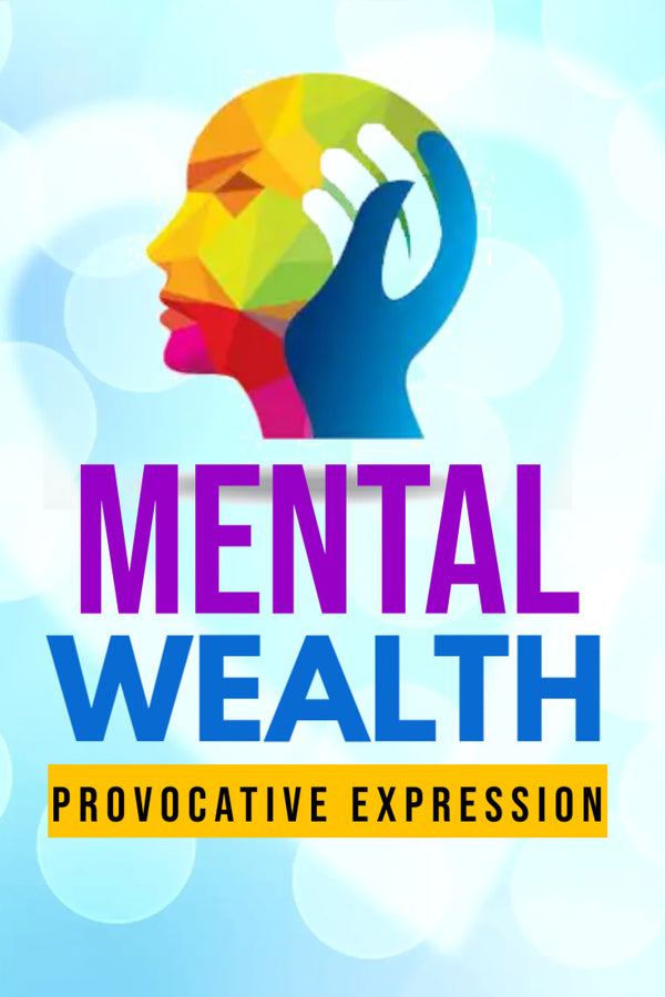 Mental wealth T-shirts is the epitome of provocative expression to convey a thought with out being offensive or tacky.